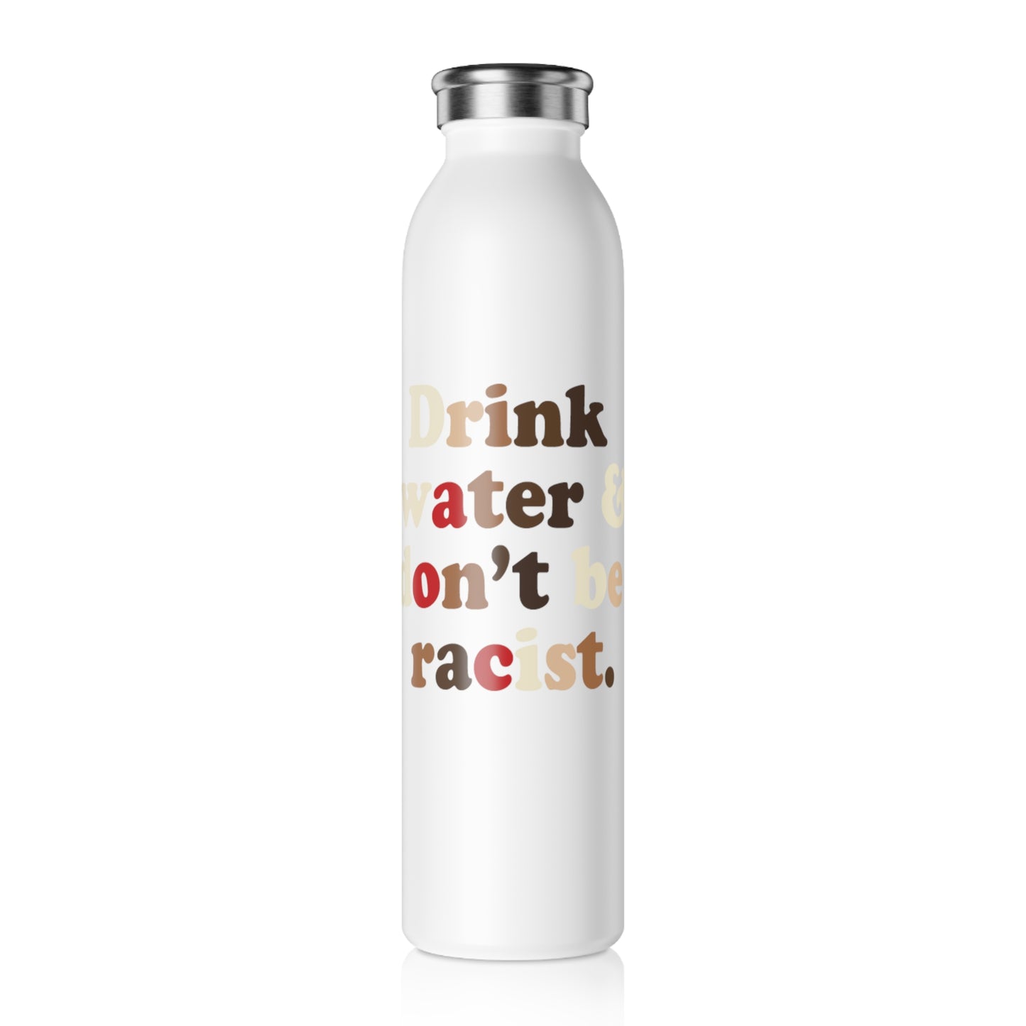 AOC Drink Water and Don't Be Racist Slim Water Bottle